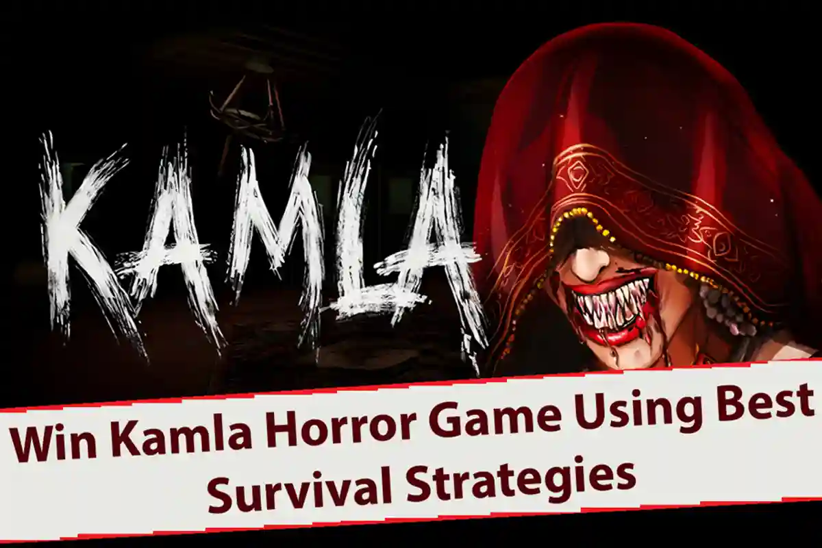 Win Kamla Horror Game Using Best Survival Strategies
